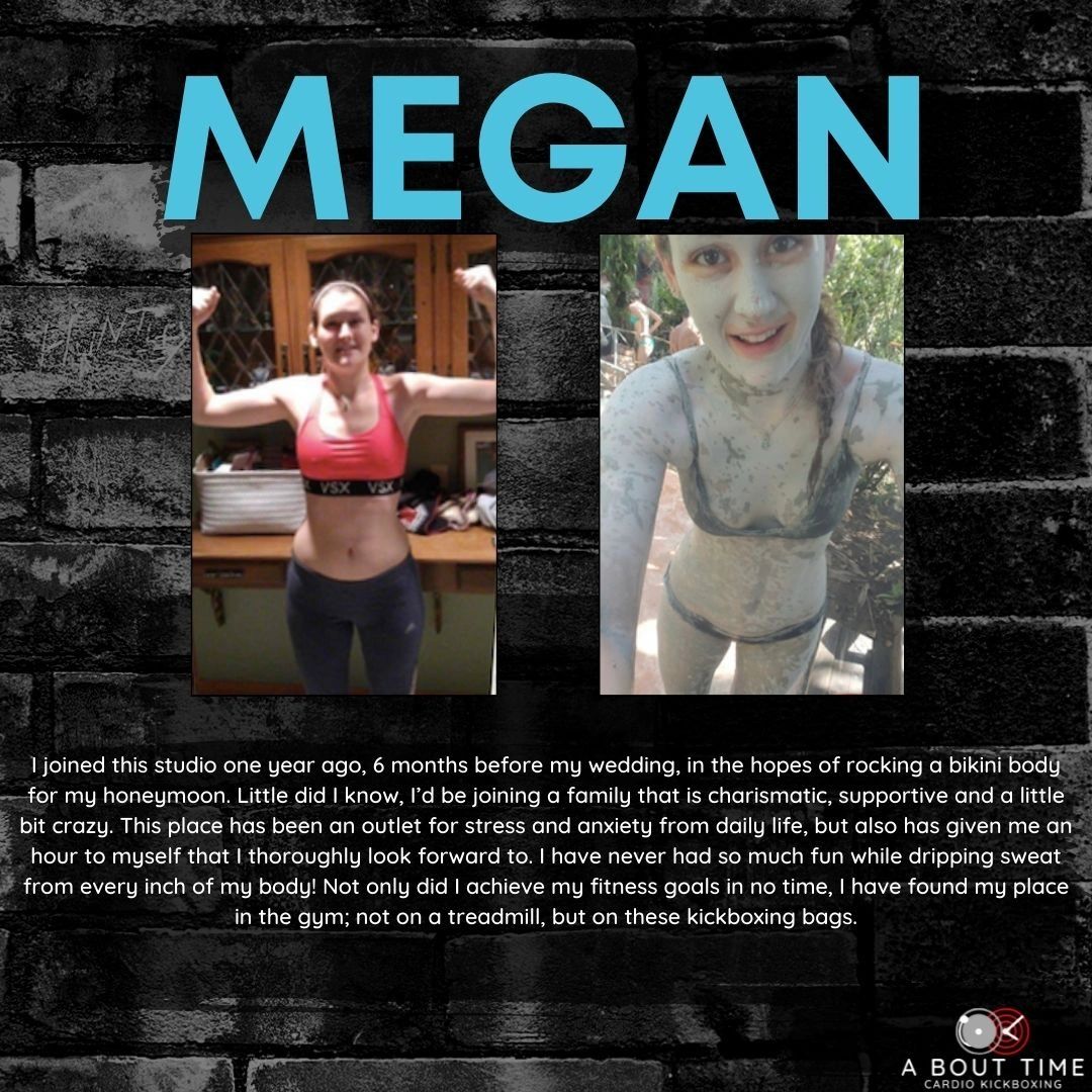 Megan testimonial — A Bout Time Cardio Kickboxing